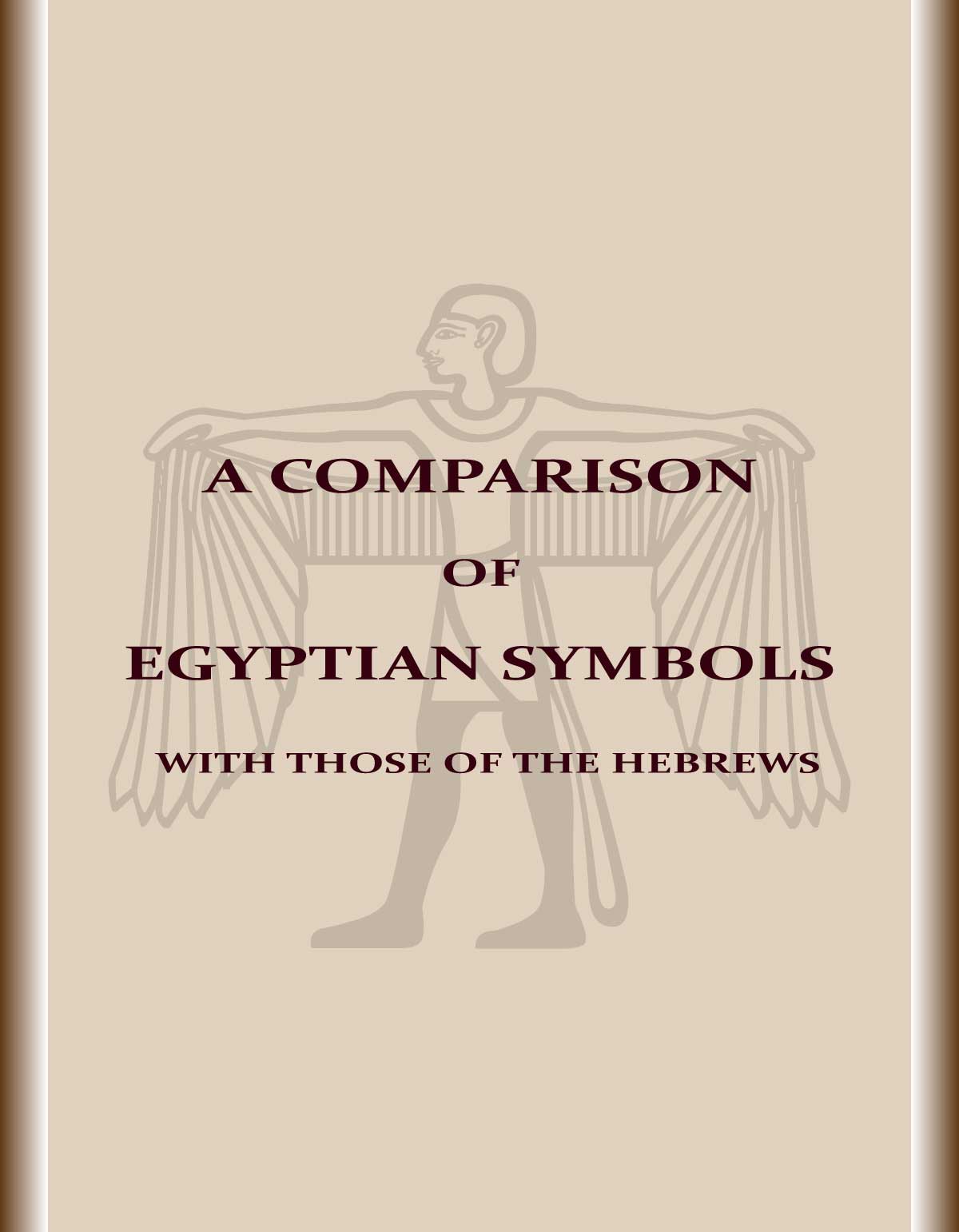 A-comparison-of-Egyptian-symbols-with-those-of-the-Hebrews-book-cover