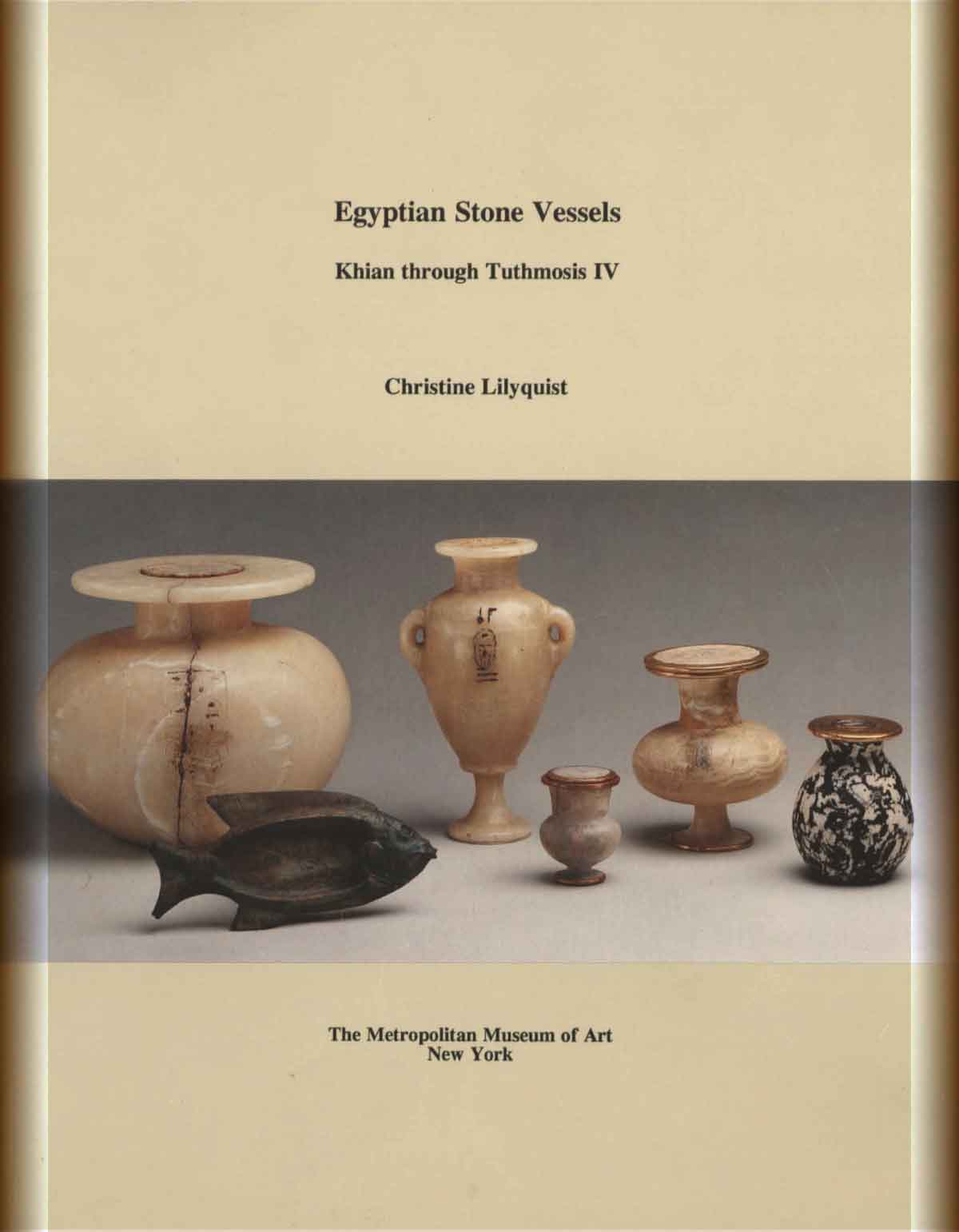 Egyptian_Stone_Vessels_Khian_through_Tuthmosis_IV-cover