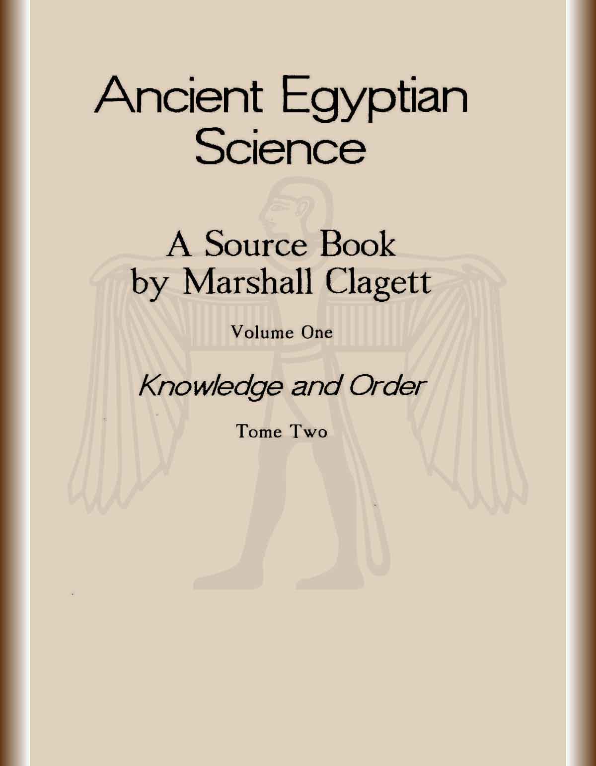 ancient-egyptian-science-a-source-book-volume-1-knowledge-and-order-tome-two-cover